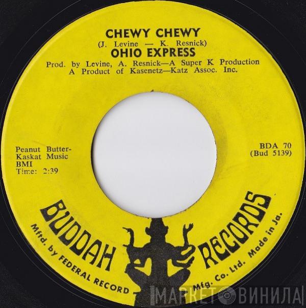  Ohio Express  - Chewy Chewy