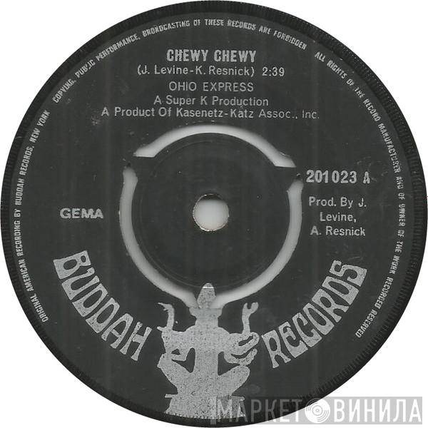 Ohio Express  - Chewy Chewy