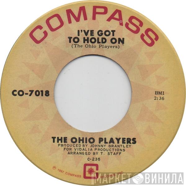 Ohio Players - I've Got To Hold On / It's A Crying Shame