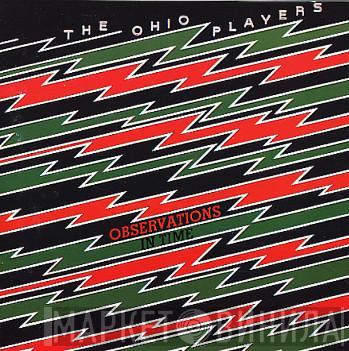 Ohio Players - Observations In Time