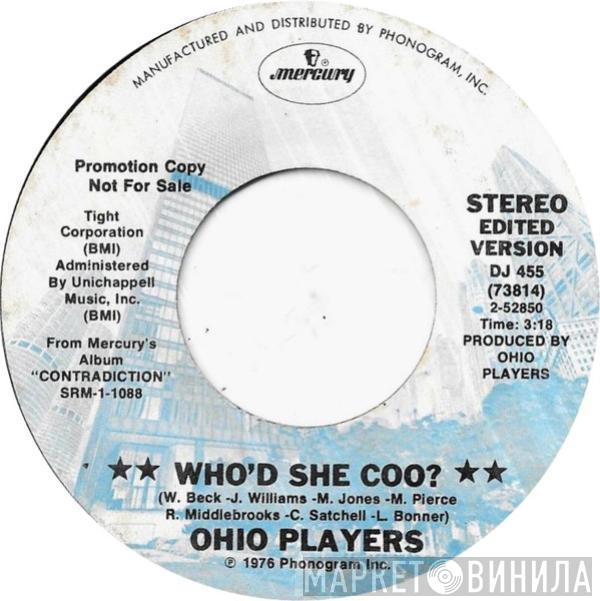 Ohio Players - Who'd She Coo?