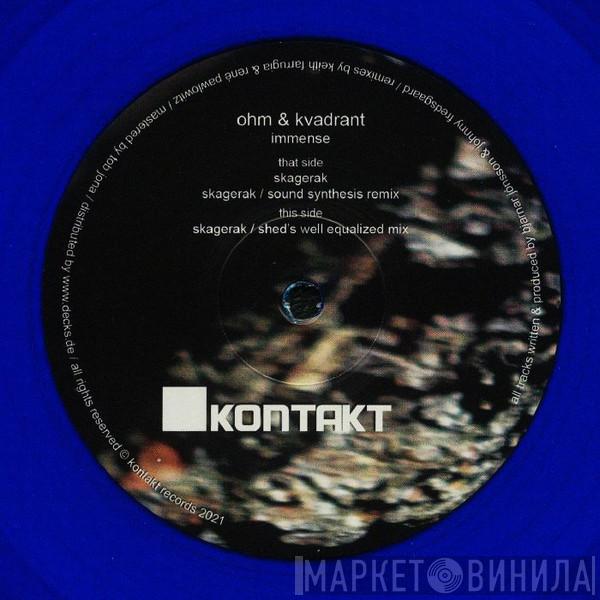 Ohm , Kvadrant - Immense