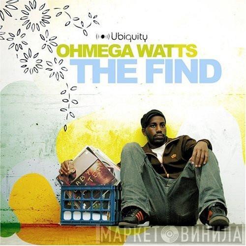  Ohmega Watts  - The Find