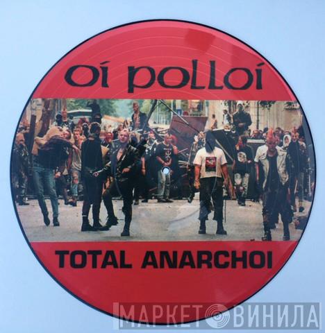 Oi Polloi - Total Anarchoi