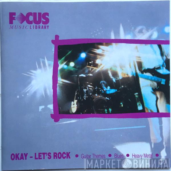  - Okay - Let's Rock