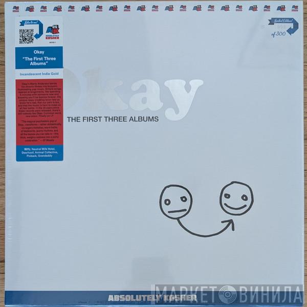 Okay  - The First Three Albums