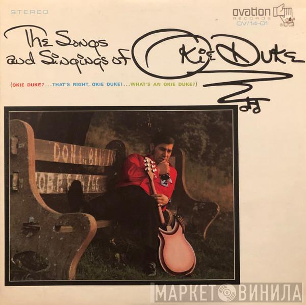 Okie Duke - The Songs And Singings Of Okie Duke