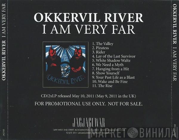 Okkervil River - I Am Very Far