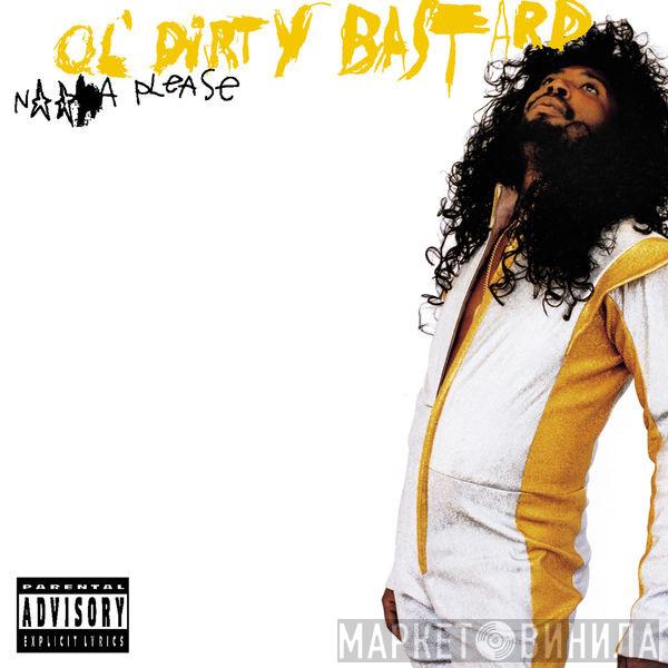 Ol' Dirty Bastard  - Nigga Please