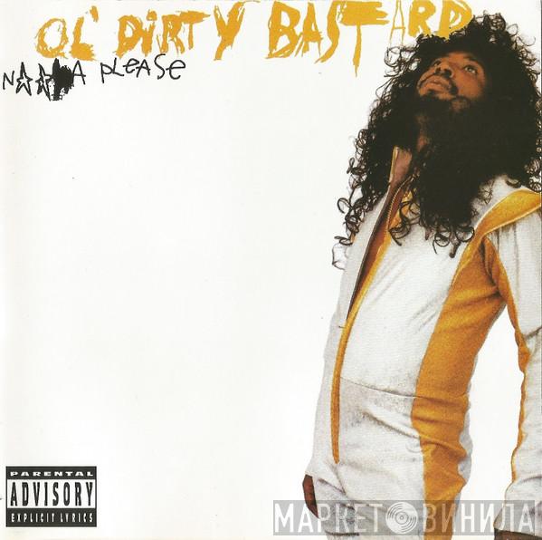  Ol' Dirty Bastard  - Nigga Please