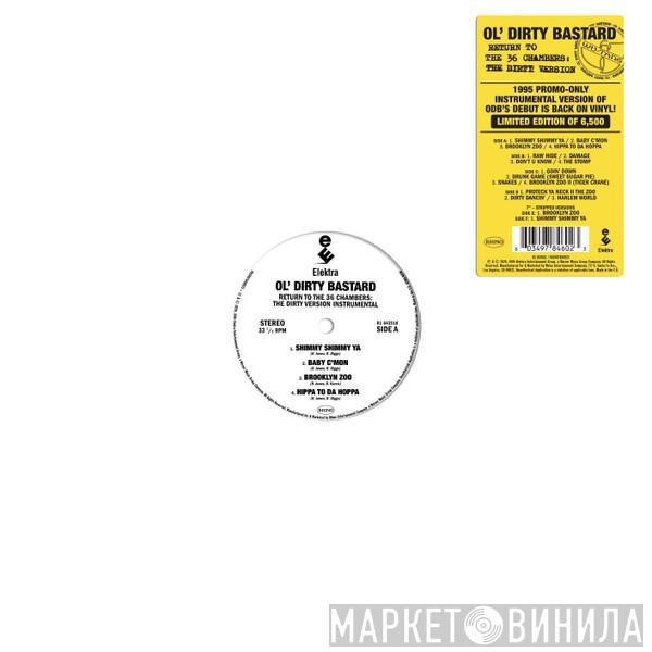 Ol' Dirty Bastard - Return To The 36 Chambers: The Dirty Version Instrumental