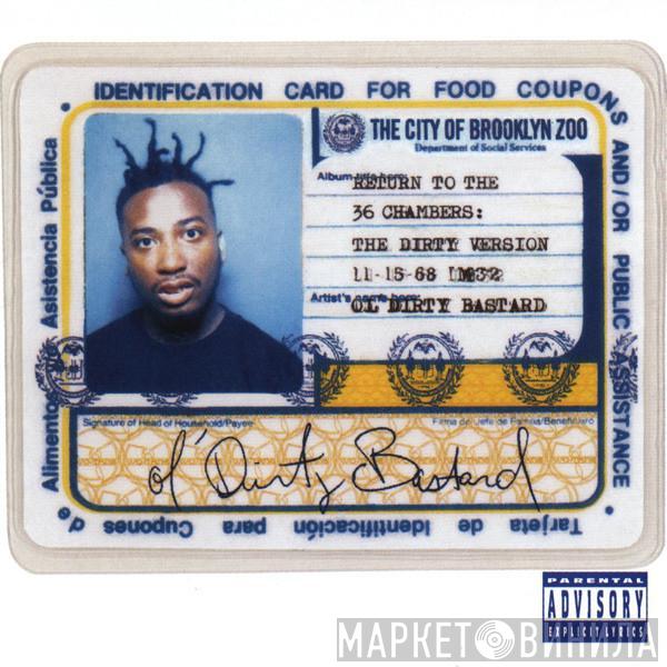  Ol' Dirty Bastard  - Return To The 36 Chambers: The Dirty Version