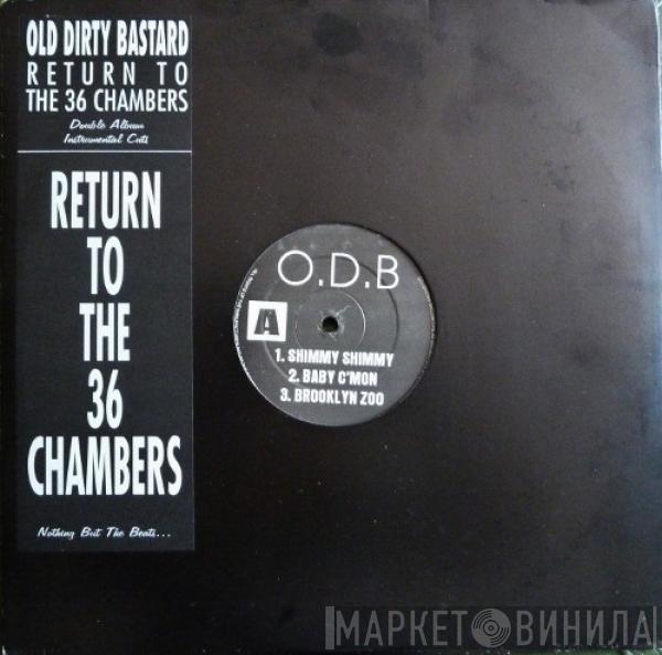  Ol' Dirty Bastard  - Return To The 36 Chambers - Instrumentals
