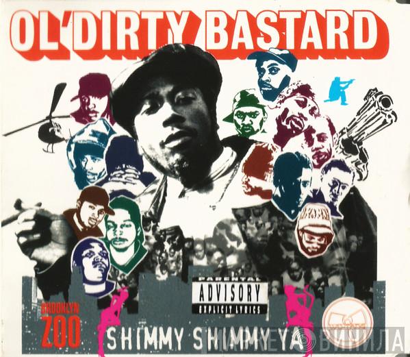  Ol' Dirty Bastard  - Shimmy Shimmy Ya
