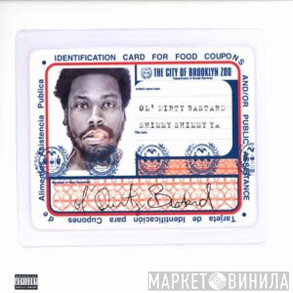 Ol' Dirty Bastard - Shimmy Shimmy Ya