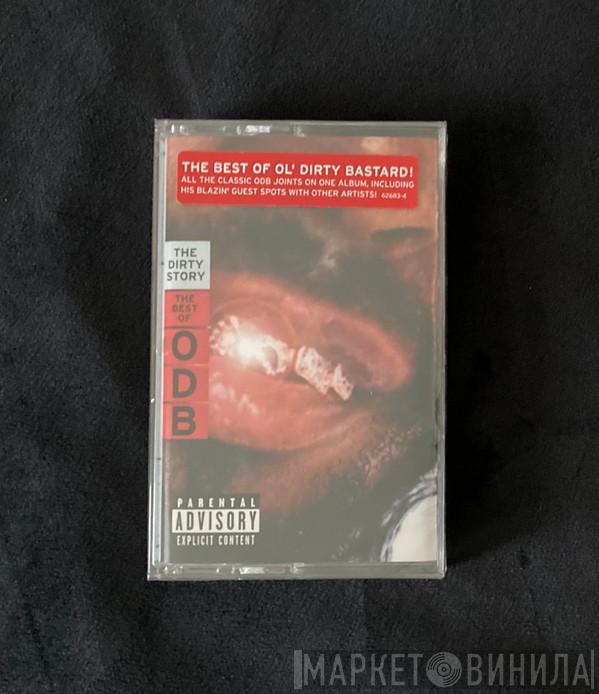  Ol' Dirty Bastard  - The Dirty Story: The Best Of ODB