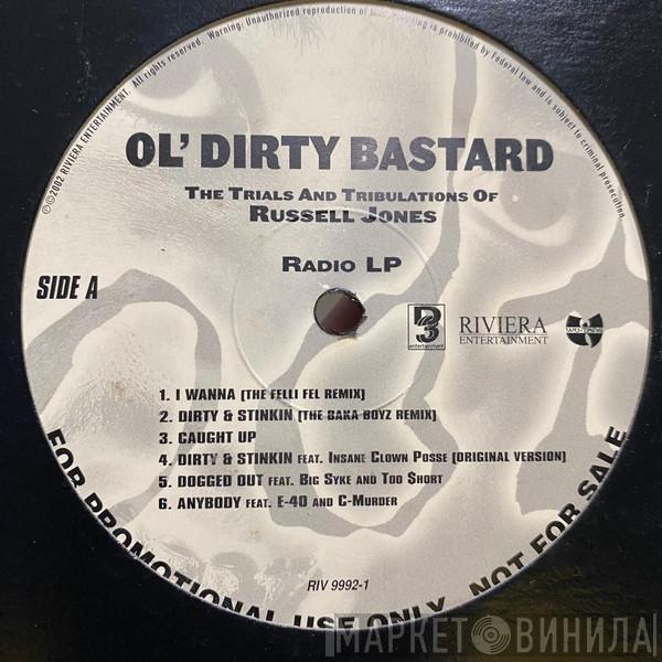  Ol' Dirty Bastard  - The Trials And Tribulations Of Russell Jones (Radio LP)