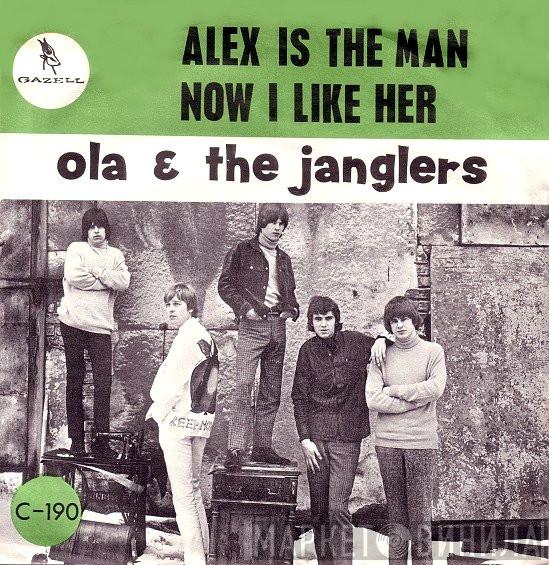  Ola & The Janglers  - Alex Is The Man / Now I Like Her