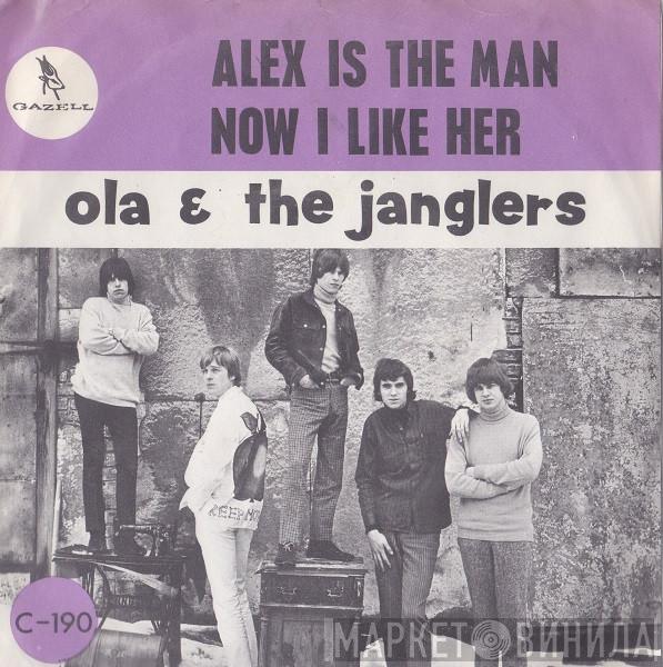  Ola & The Janglers  - Alex Is The Man / Now I Like Her