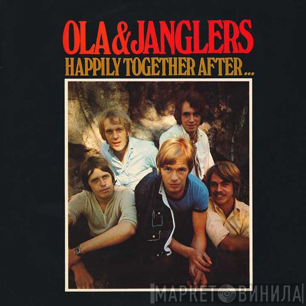  Ola & The Janglers  - Happily Together After...