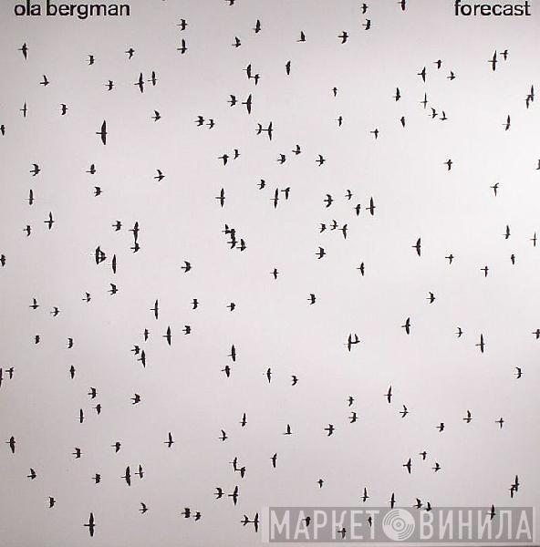  Ola Bergman  - Forecast