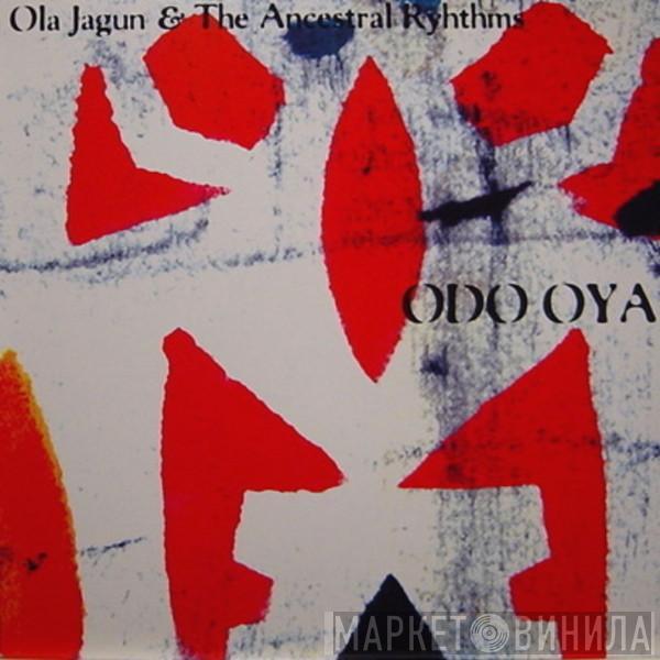 Ola Jagun And His Ancestral Rhythms - Odo Oya