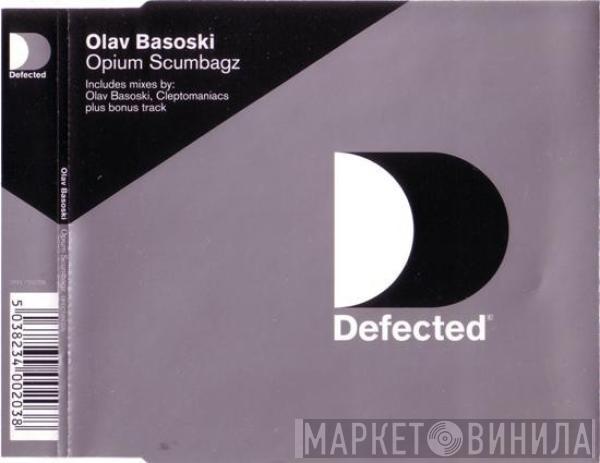  Olav Basoski  - Opium Scumbagz