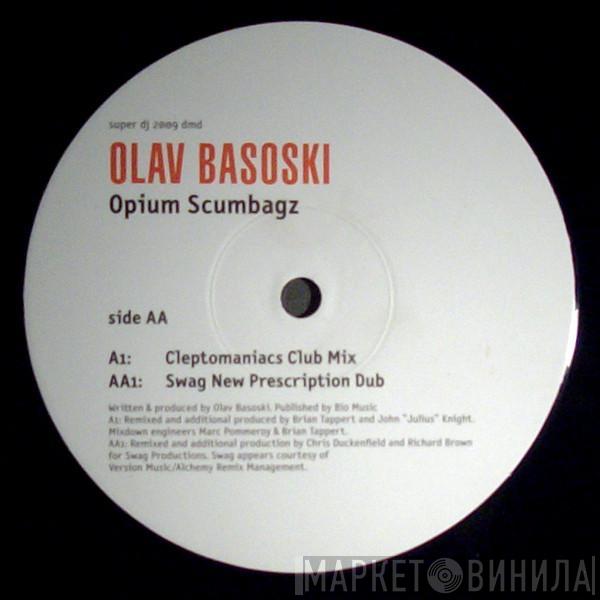  Olav Basoski  - Opium Scumbagz