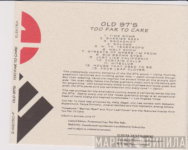 Old 97's - Too Far To Care