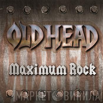 Old Head  - Maximum Rock