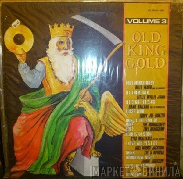  - Old King Gold Volume 3