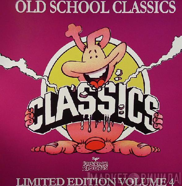  - Old School Classics Limited Edition Volume 4