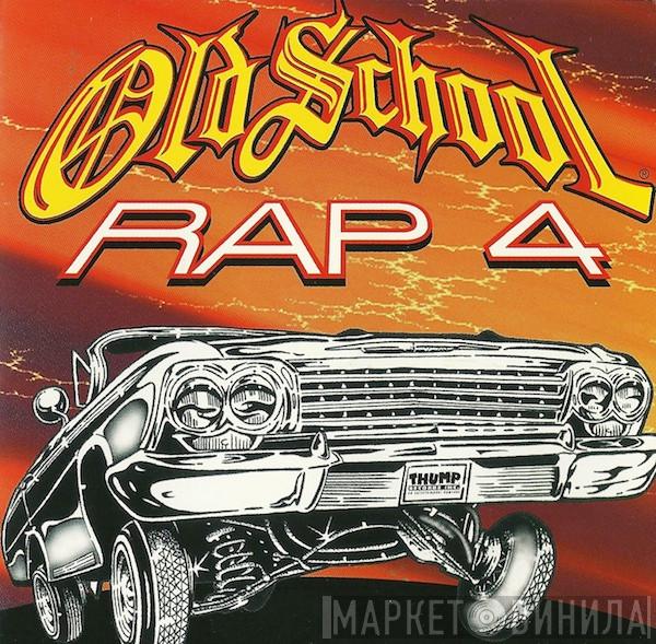  - Old School Rap 4