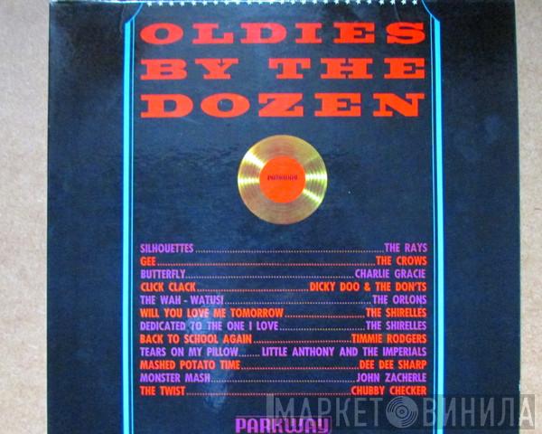  - Oldies By The Dozen