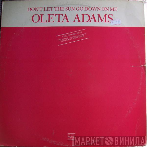  Oleta Adams  - Don`t Let The Sun Go Down On Me