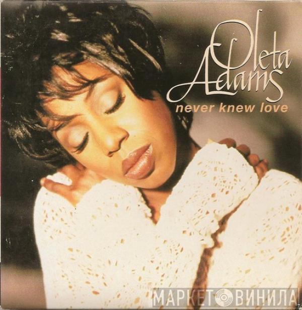  Oleta Adams  - Never Knew Love