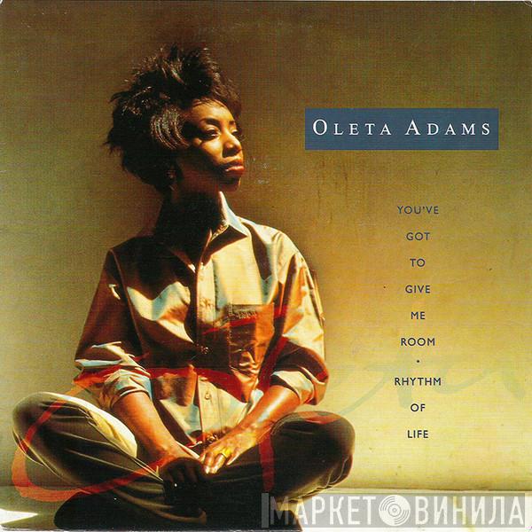 Oleta Adams - You've Got To Give Me Room / Rhythm Of Life