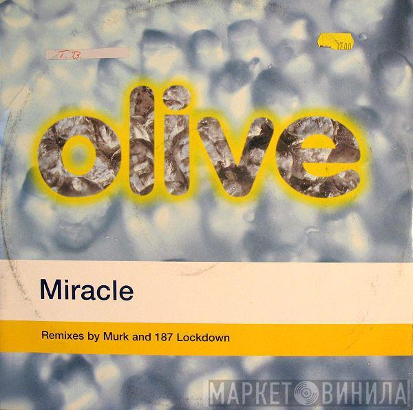  Olive  - Miracle
