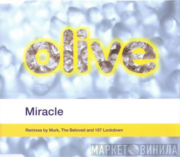 Olive - Miracle