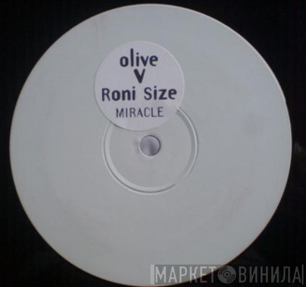 Olive, Roni Size - Miracle