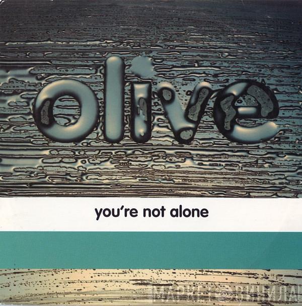  Olive  - You're Not Alone