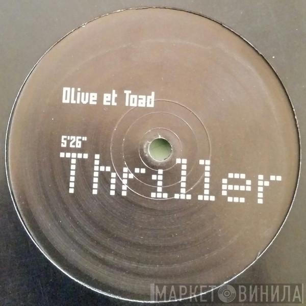Olive et Toad - Thriller