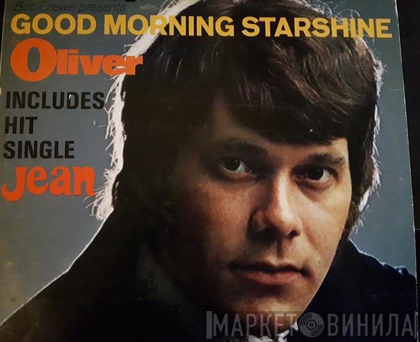 Oliver  - Good Morning Starshine