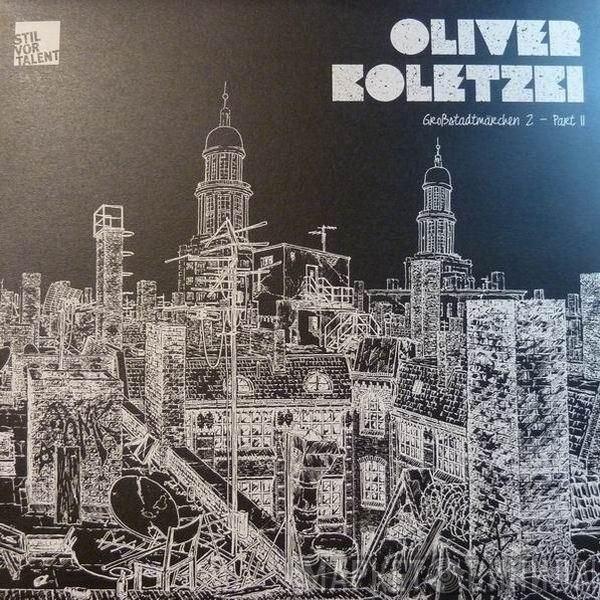  Oliver Koletzki  - Großstadtmärchen 2 - Part 2