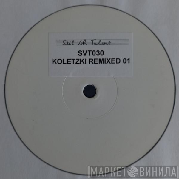  Oliver Koletzki  - Koletzki Remixed 01