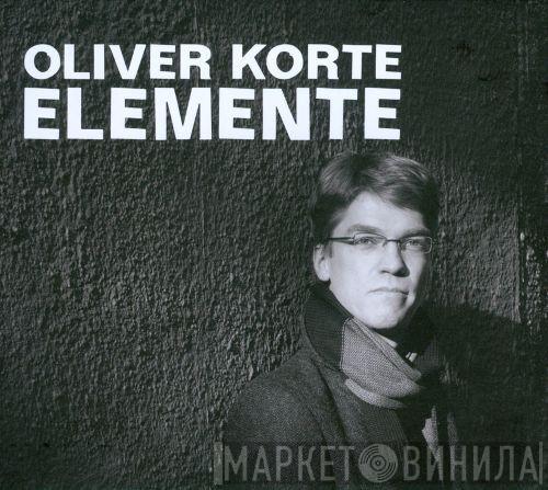 Oliver Korte - Elemente