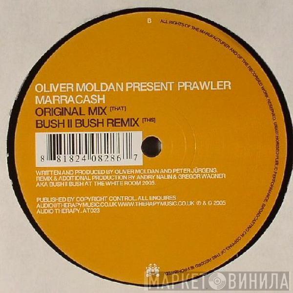 Oliver Moldan, Prawler - Marraca$h