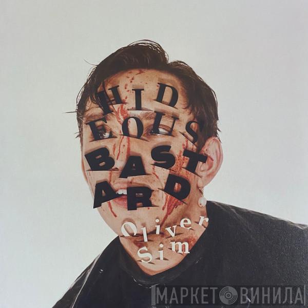 Oliver Sim - Hideous Bastard