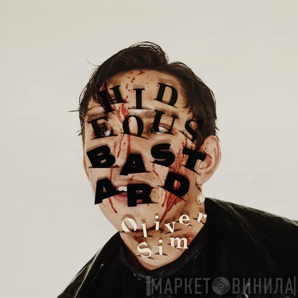 Oliver Sim - Hideous Bastard
