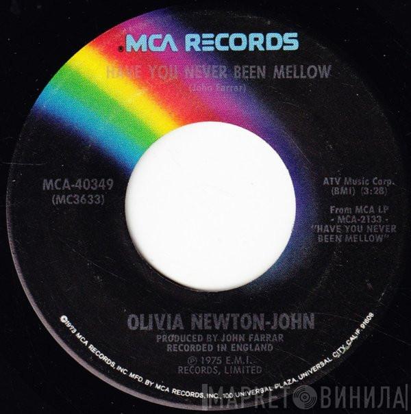  Olivia Newton-John  - Have You Never Been Mellow / Water Under The Bridge
